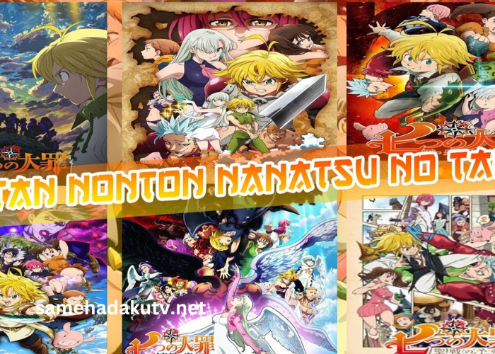 Urutan Nonton Nanatsu No Taizai